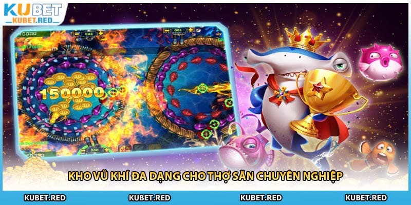 Kho vũ khí đa dạng cho thợ săn chuyên nghiệp